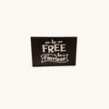 Be Free Be Fearless Sign